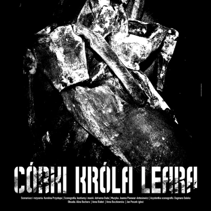 ,,Córki Króla Leara" - Teatr Mały w Tychach