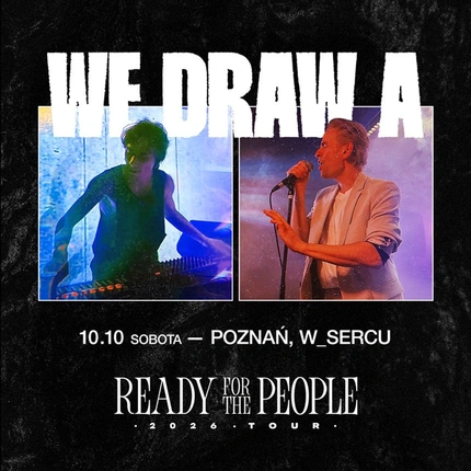 We Draw A | READY FOR THE PEOPLE tour | w_sercu | Poznań
