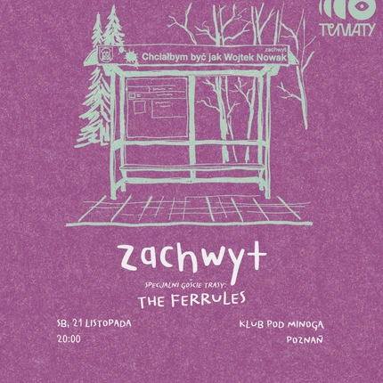 Zachwyt + The Ferrules • Poznań • 21.11.  •