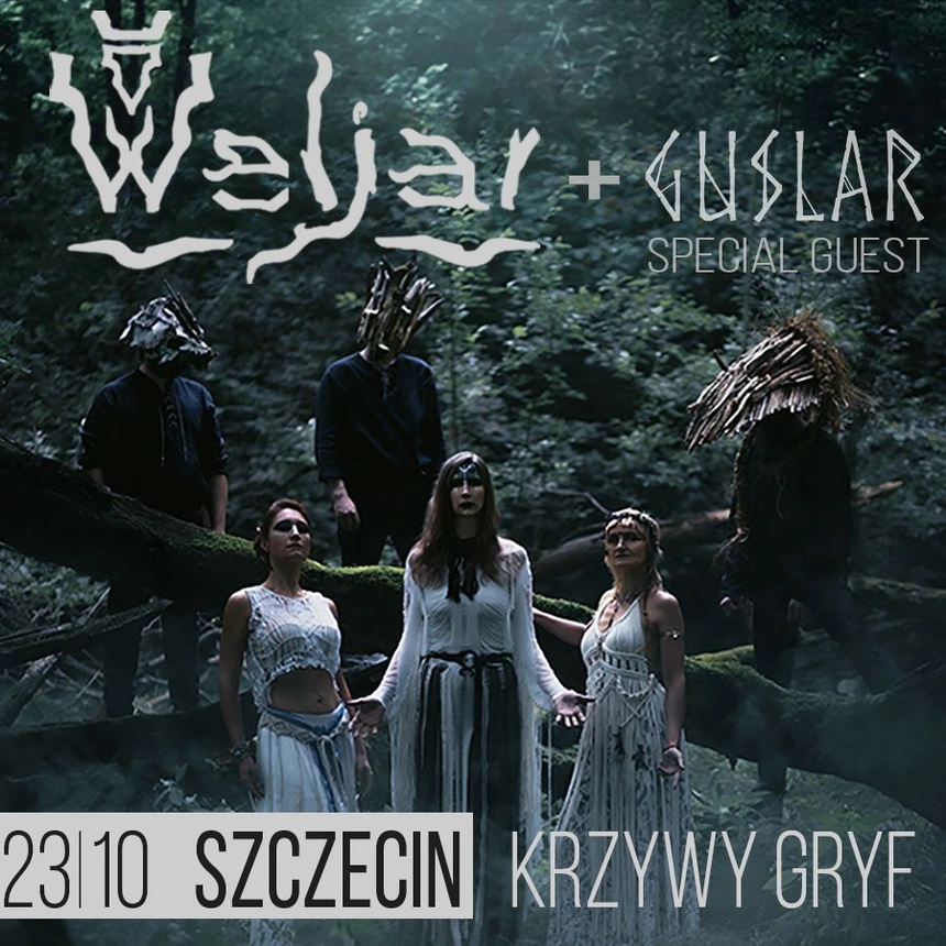 Weljar + Guslar | Szczecin, Krzywy Gryf | 23/10/2026