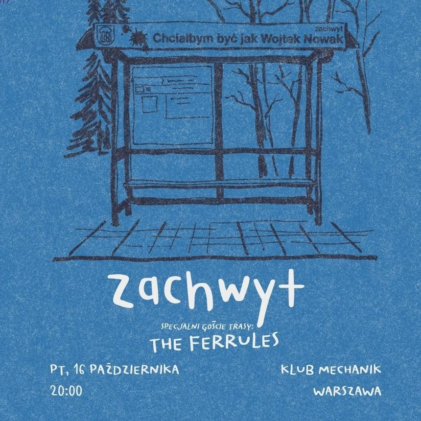 Zachwyt + The Ferrules • Warszawa • 16.10. •