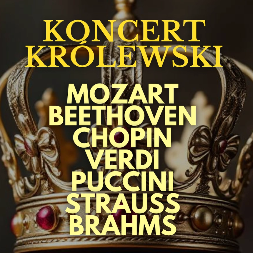 Koncert Królewski – Majestat Klasyki | SŁUBICE