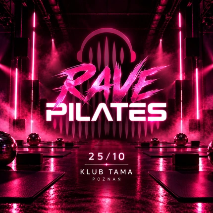 RAVE PILATES W POZNANIU 