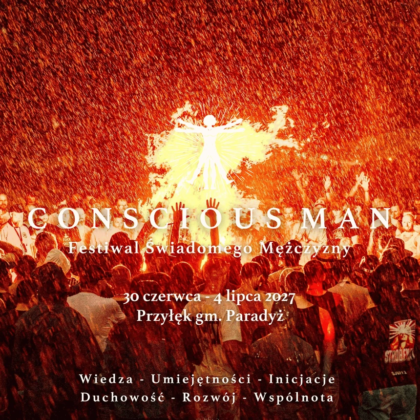 CONSCIOUS MAN 2027 | Festiwal Świadomego Mężczyzny