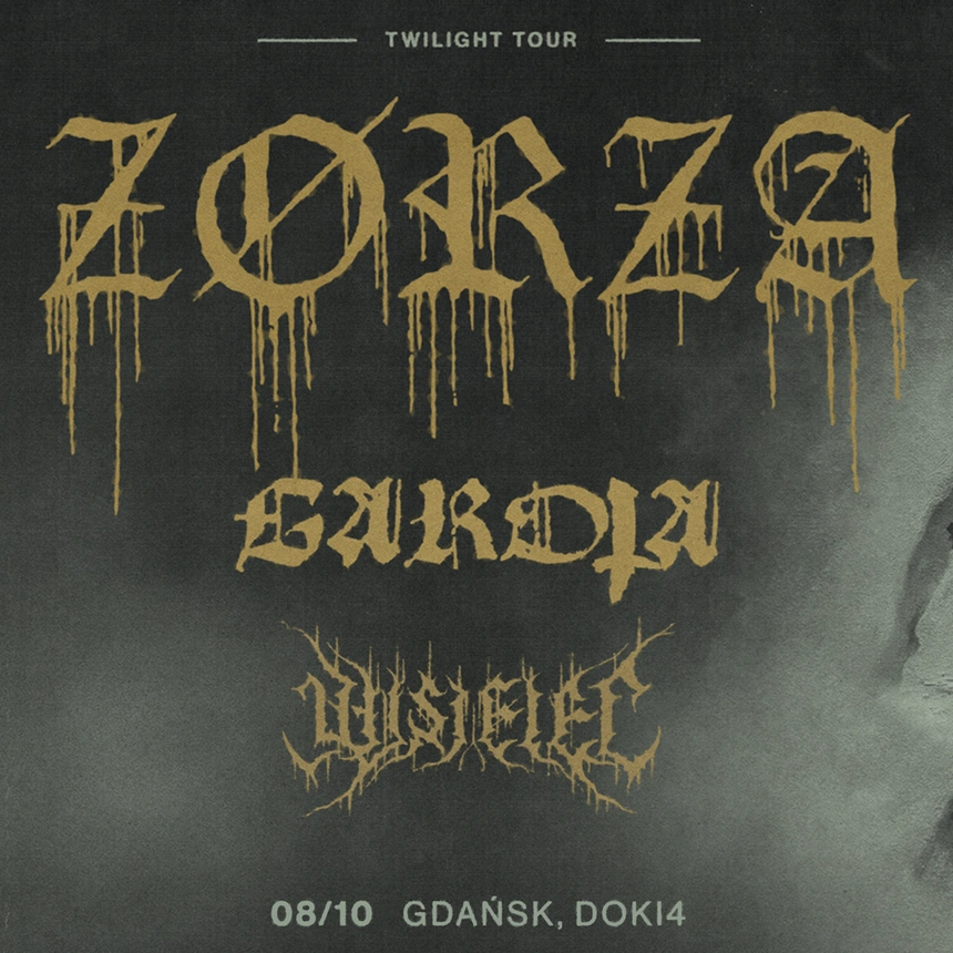 ZØRZA • GAROTA • WISIELEC | 08.10.2026 | Gdańsk – Doki 4