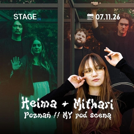 Heima + Mithari | Poznań | MY pod sceną | 07.11
