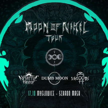 Moon of Nihil Tour - Mysłowice