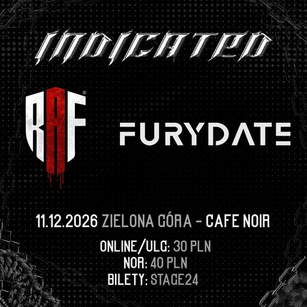 INDICATED X FURYDATE X RAF | ZIELONA GÓRA
