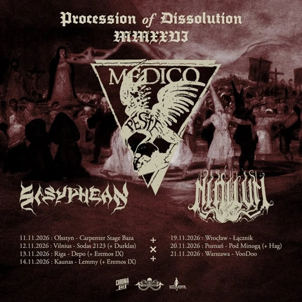 MEDICO PESTE • SISYPHEAN (LT) • NIHILVM | 19.11.2026 | Wrocław