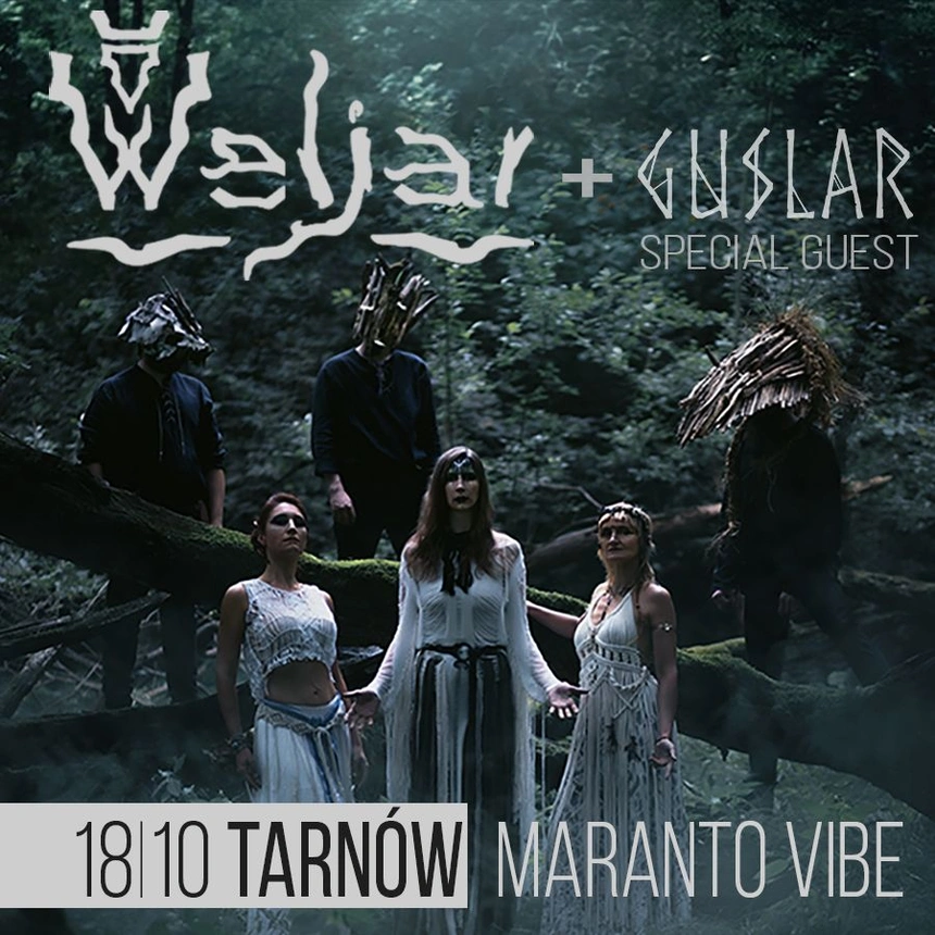 Weljar + Guslar | Tarnów, Maranto VIBE | 18/10/2026