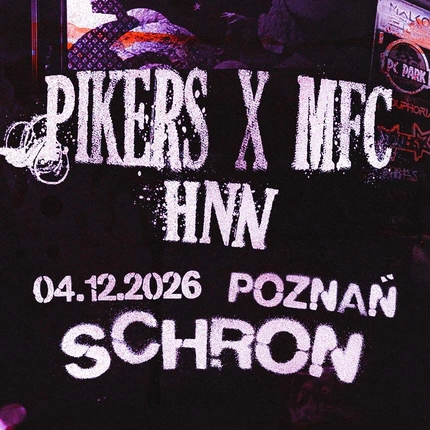 PIKERS x MFC x HNN // POZNAŃ