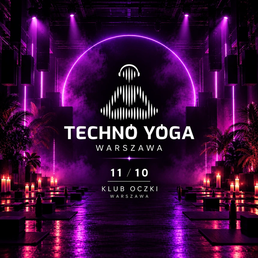 TECHNO YOGA W WARSZAWIE | KLUB OCZKI