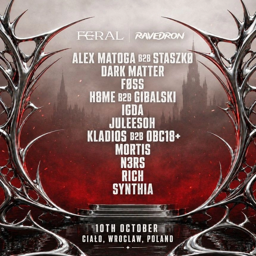 RAVEDRON X FERAL I 10.10.26 I CIAŁO WROCŁAW