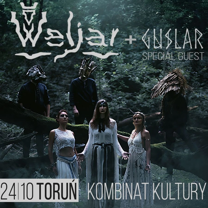 Weljar + Guslar | Toruń, Kombinat Kultury | 24/10/2026